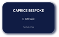 Caprice Bespoke® E-Gift Card
